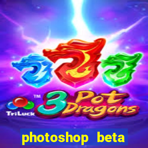 photoshop beta crackeado 2024